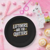 Leftovers Are For Quitters Funny Quote Thanksgivin ペーパープレート (パーティー)