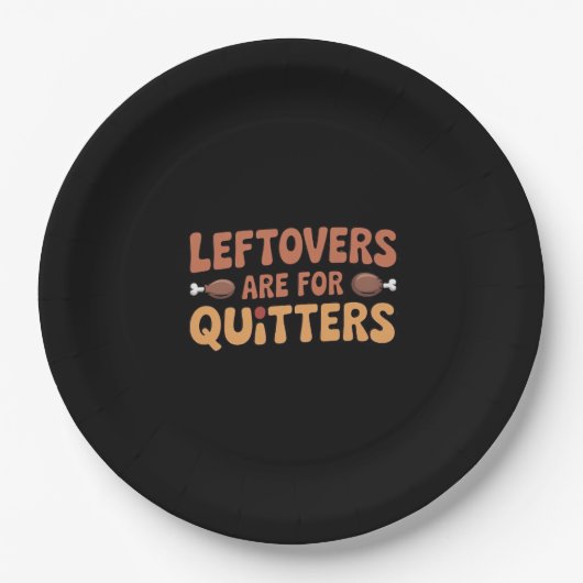 Leftovers Are For Quitters Funny Thanksgiving Desi ペーパープレート (正面)