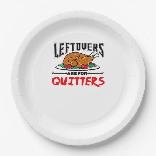 Leftovers Are For Quitters Funny Thanksgiving Dinn ペーパープレート (正面)