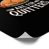 Leftovers Are For Quitters Funny Thanksgiving Food ポスター (角)