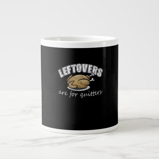 Leftovers Are For Quitters Funny Thanksgiving Nove ジャンボコーヒーマグカップ (正面)