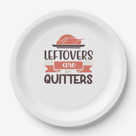 Leftovers Are For Quitters Funny Thanksgiving Quot ペーパープレート (正面)