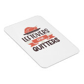Leftovers Are For Quitters Funny Thanksgiving Quot マグネット (右側)