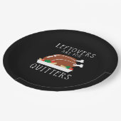 Leftovers Are For Quitters - Funny Thanksgiving Tu ペーパープレート (アングル)
