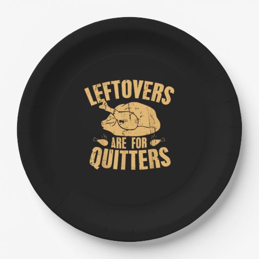 Leftovers Are For Quitters Funny Thanksgiving Turk ペーパープレート (正面)