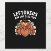 Leftovers Are For Quitters Funny Thanksgiving Vint ワインラベル (シングルラベル)