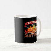 Leftovers Are For Quitters Minimal Creative コーヒーマグカップ (正面右)