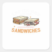 Leftovers Are For Quitters Sandwichers Essential スクエアシール (正面)