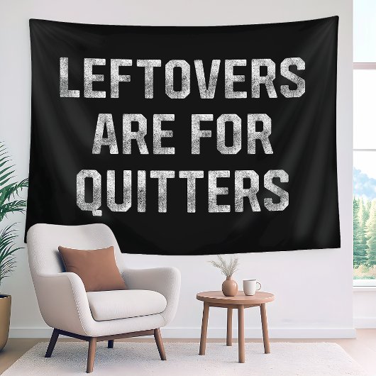 Leftovers Are For Quitters Thanksgiving Day タペストリー