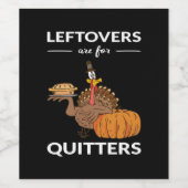 Leftovers Are For Quitters V ワインラベル (シングルラベル)