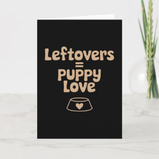 Leftovers Are My Loving Language Funny Thanksgivin カード