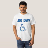 Leg Day Funny Handicap Workout and Gym Tシャツ (正面フル)