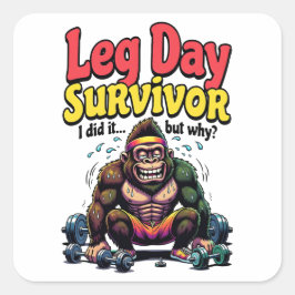 Leg Day Survivor Exhausted Gorilla Gym スクエアシール