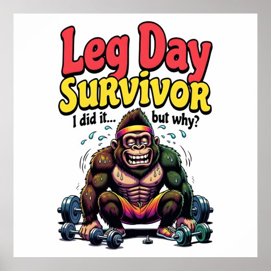 Leg Day Survivor Exhausted Gorilla Gym ポスター (正面)