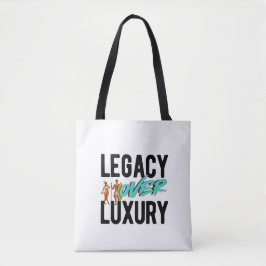 Legacy Over Luxury | トートバッグ
