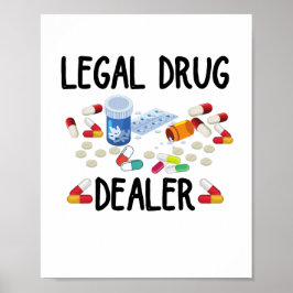  Legal Drug Dealer T-Shirt ポスター