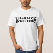 Legalize Speeding Tシャツ (正面)