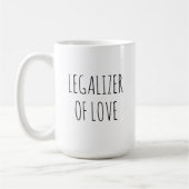 Legalizer Of Love Wedding Officiant Justice Peace  コーヒーマグカップ (左)