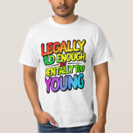 Legally old enough tシャツ