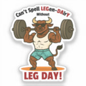 Legen-Dairy Leg Day – Funny Bull Squat Workout シール (正面)