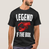 Legend Of The Boil Crawfish Crustaceans Crayfish Tシャツ (正面)