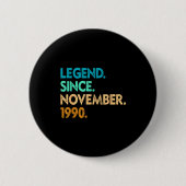 Legend Since November 1990 Apparel 缶バッジ (正面)