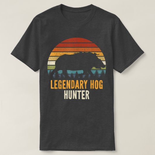 Legendary Hog Hunter Boar Hunting Hog Hunter Pig R Tシャツ (デザイン正面)
