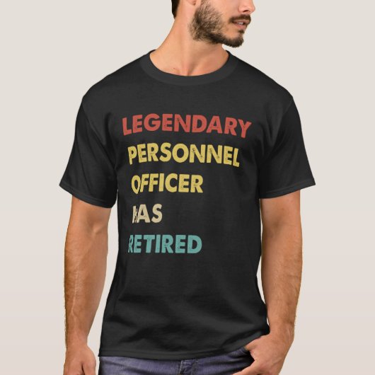 Legendary Personnel Officer Has Retired Tシャツ (正面)