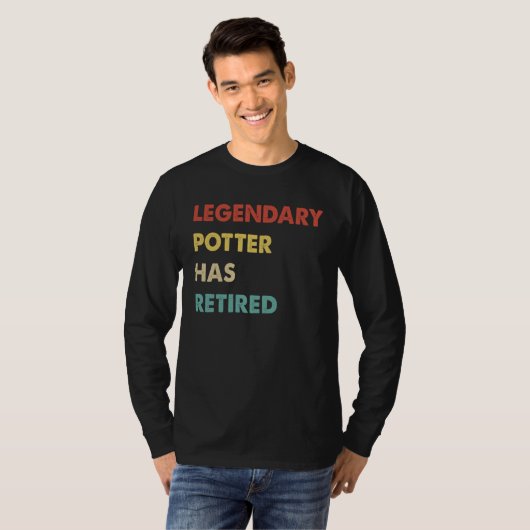 Legendary Potter Has Retired  1 Tシャツ (正面フル)