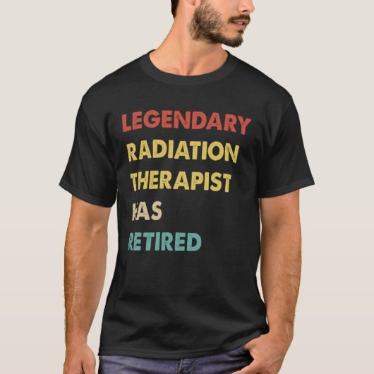 Legendary Radiation Therapist Has Retired  1 Tシャツ (正面)