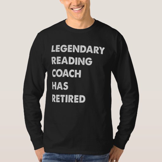 Legendary Reading Coach Has Retired Tシャツ (正面)