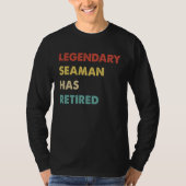 Legendary Seaman Has Retired  1 Tシャツ (正面)