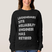 Legendary Site Reliability Engineer Has Retired スウェットシャツ (正面)