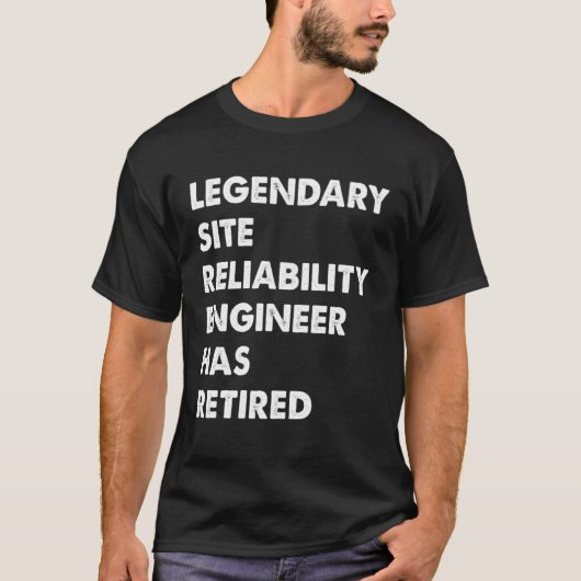 Legendary Site Reliability Engineer Has Retired Tシャツ (正面)