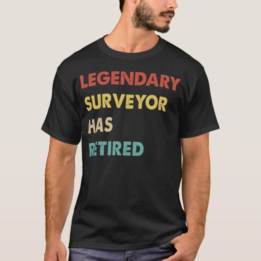 Legendary Surveyor Has Retired  1 Tシャツ (正面)