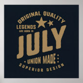 Legends Are Born in July Original Quality ポスター (正面)