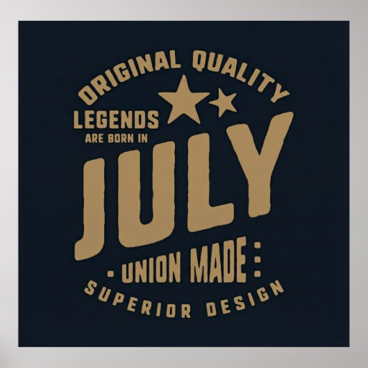 Legends Are Born in July Original Quality ポスター (正面)