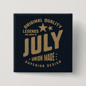 Legends Are Born in July Original Quality 缶バッジ (正面)