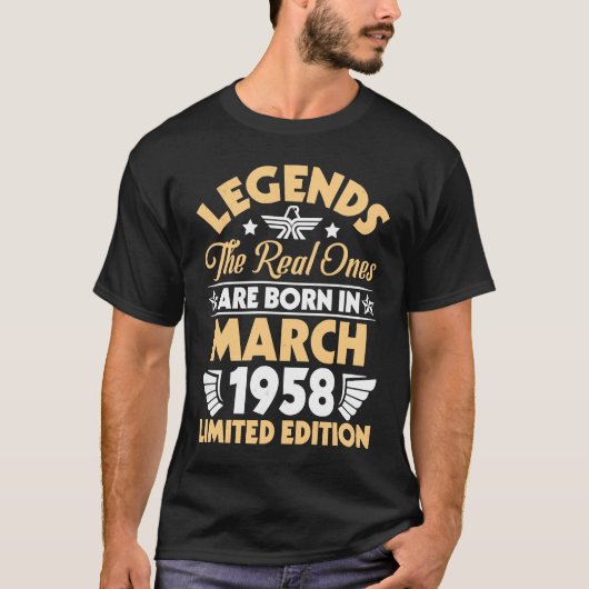 Legends The Real Ones Are Born In March 1958 Tシャツ (正面)