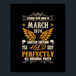 Legends Were Born in March 1974 Rocker Biker ポスター<br><div class="desc">Legends Were Born in March 1974 Rocker Biker Birthday Gift. Perfect gift for your dad,  mom,  papa,  men,  women,  friend and family members on Thanksgiving Day,  Christmas Day,  Mothers Day,  Fathers Day,  4th of July,  1776 Independent day,  Veterans Day,  Halloween Day,  Patrick's Day</div>