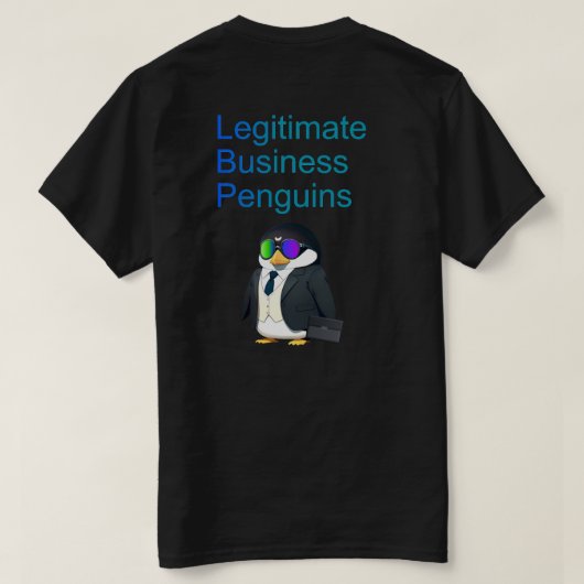 Legitimate Business Penguins Tシャツ (デザイン裏面)