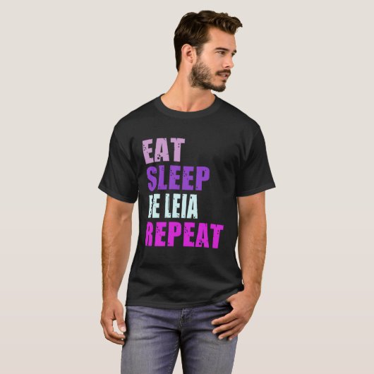 Leia Eat Sleep Be Repeat Leia Tシャツ (正面フル)