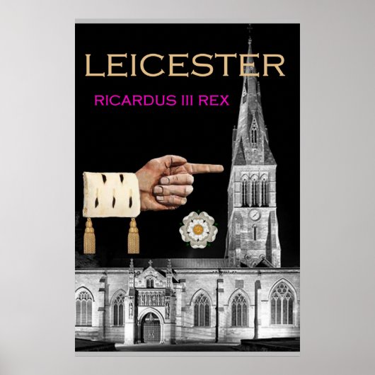 "Leicester Cathedral is mine!" says Richard III ポスター (正面)