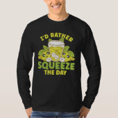 Lemon Juice I d Rather Squeeze The Day Tシャツ (正面)