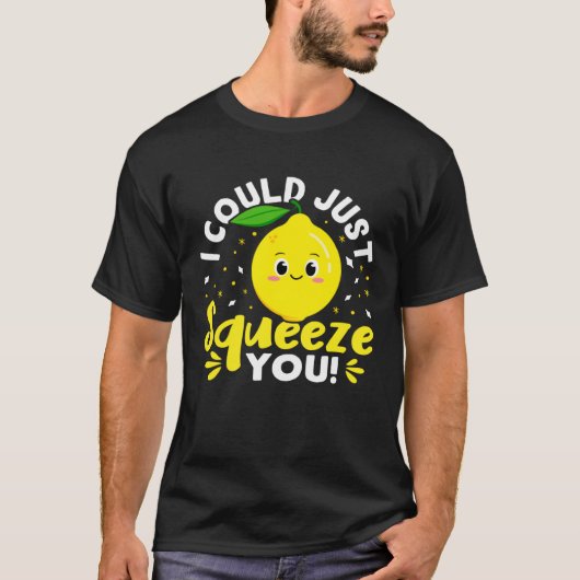 Lemonade Stand I Could Just Squeeze You Tシャツ (正面)