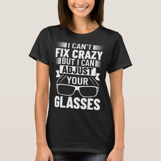 Lens Expert Optometrist Opticianry Optician Glasse Tシャツ (正面)