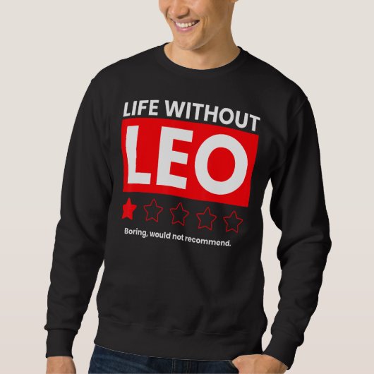 Leo退屈のない生活はSayinを推奨しない スウェットシャツ (正面)