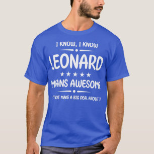 Leonard 最高の Ever Leonard名をパーソナ素晴らしライズ Tシャツ