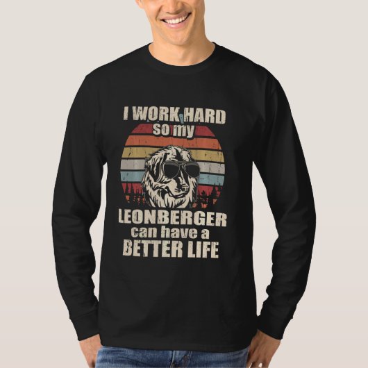 Leonberger Lover Iの仕事懸命Better Lif Tシャツ (正面)