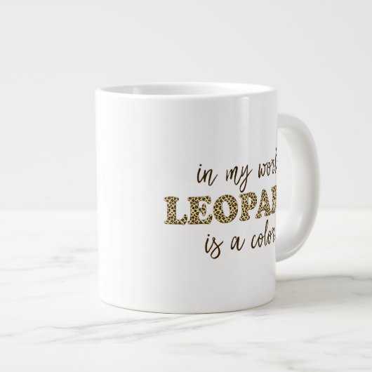 Leopardは色である – Leopard おもしろい Print引用文 ジャンボコーヒーマグカップ (正面右)